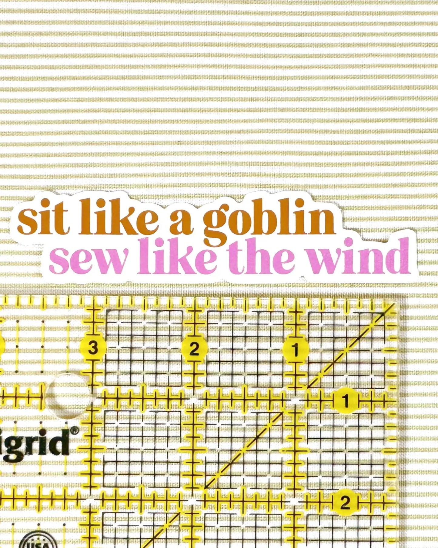Sit Like a Goblin - Sew Like the Wind✿ Sticker ✿ Whipstitch Handmade