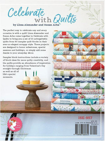 Celebrate with Quilts ✿ Lissa Alexander + Susan Ache